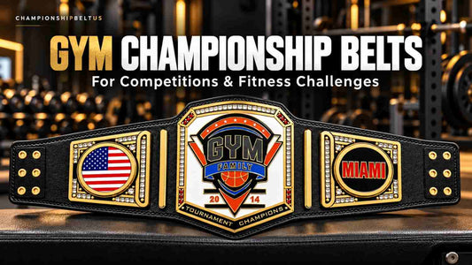 Custom Championship Belts for Gym Competitions