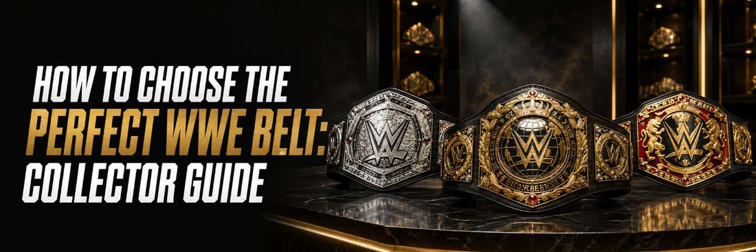 How to Choose the Perfect WWE Belt for Your Collection: A Comprehensive Guide for Collectors