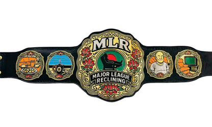 MLR Major League Reclining Championship Belt