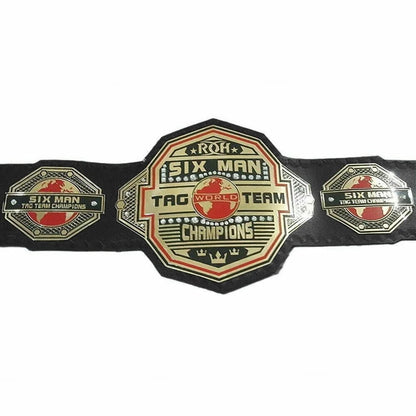 Six Man Tag Team Heavyweight ROH Championship Replica title Belt